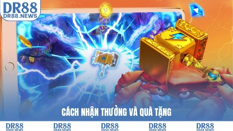 Cách nhận thưởng và quà tặng