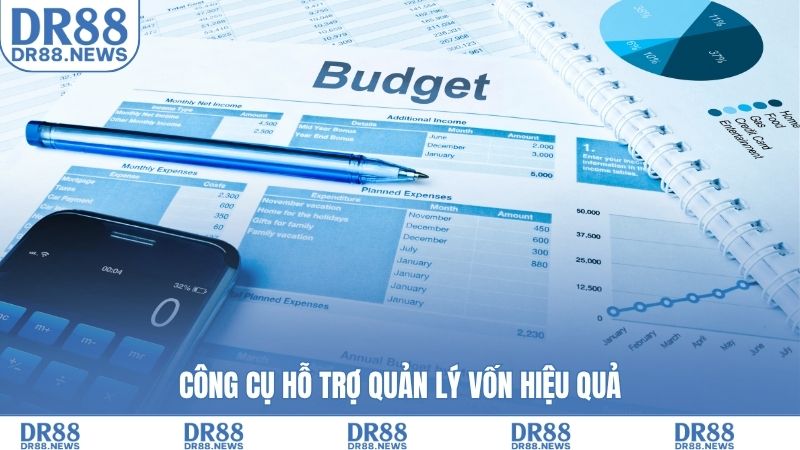 Công cụ hỗ trợ quản lý vốn hiệu quả