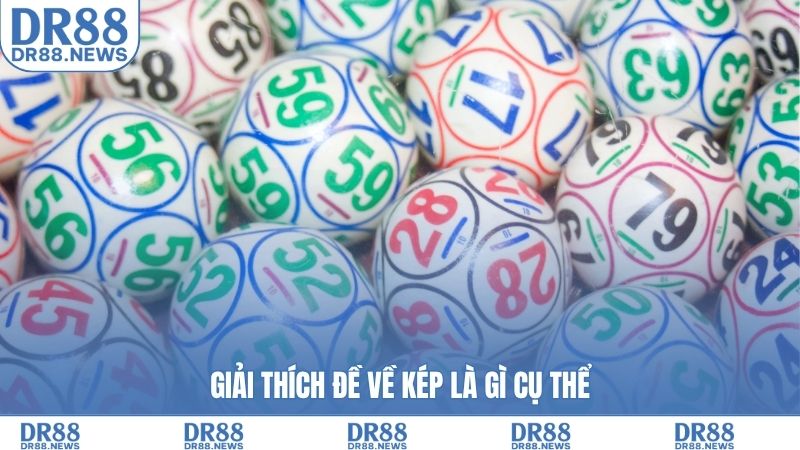 Giải thích đề về kép là gì cụ thể