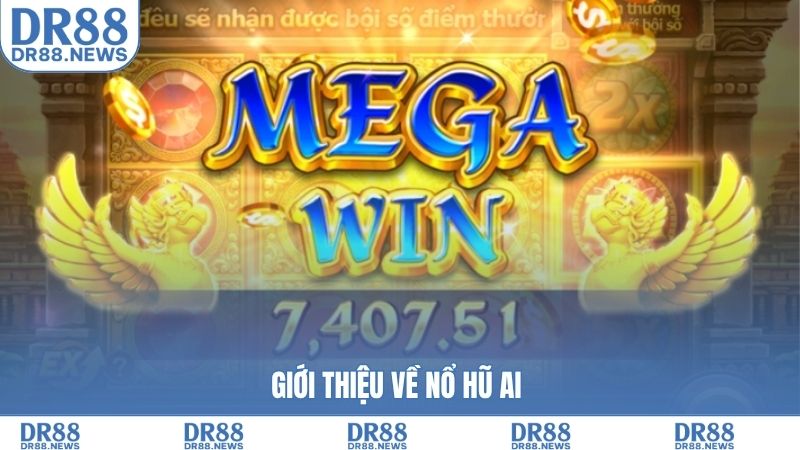 Giới thiệu về nổ hũ AI