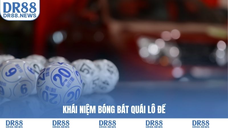 Khái niệm bóng bát quái lô đề